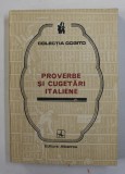 PROVERBE SI CUGETARI ITALIENE , antologie de MIHAIL IONESCU , 1982