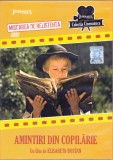DVD Film de colectie: Amintiri din copilarie ( r: Elisabeta Bostan - vezi descriere )