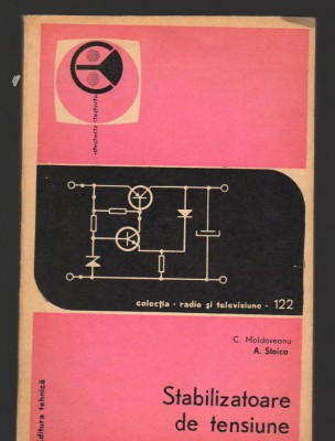 C9126 STABILIZATOARE DE TENSIUNE - C. MOLDOVEANU, A. STOICA foto