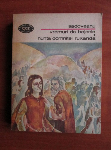 Mihail Sadoveanu - Vremuri de bejenie. Nunta domnitei Ruxanda