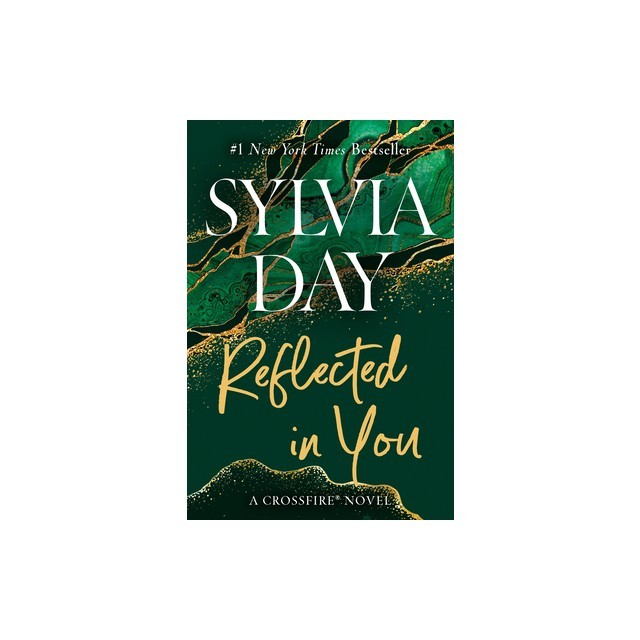 Reflected in You: A Crossfire Novel