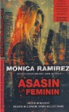 Monica Ramirez - Asasin la feminin (Seria Alina Marinescu - Volumul 1).