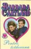 Pentru totdeauna - Barbara Cartland