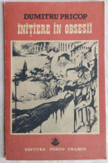 DUMITRU PRICOP - INITIERE IN OBSESII (VERSURI, 1990) [desen coperta FLORIN PUCA] foto