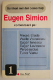 Eugen Simion comenteaza pe Mircea Eliade, Vasile Voiculescu, etc