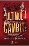 Ultimul gambit - Jennifer Lynn Barnes, 2022