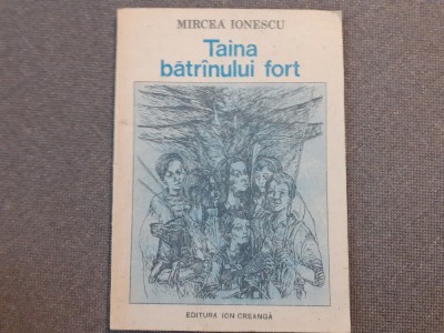 MIRCEA IONESCU - TAINA BATRANULUI FORT foto