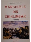 Stefan Lucian Muresanu - Margelele din Chihlimbar (semnata) (editia 2012)