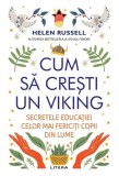 Cum să crești un viking - Paperback brosat - Helen Russell - Litera