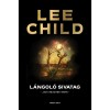 L&aacute;ngol&oacute; sivatag - Lee Child