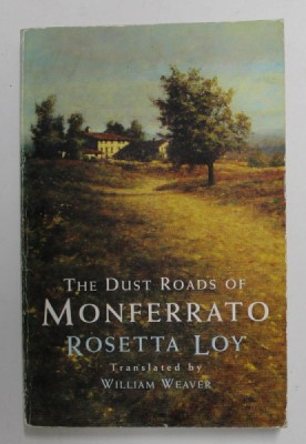 THE DUST ROADS OF MONFERRATO by ROSETTA LOY , 1991 foto