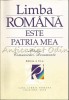 Limba Romana Patria Mea - Studii, Comunicari, Documente, Antologie Texte Revista Limba Romana, Editia a II-a, Chisinau 2007, 352 Pagini