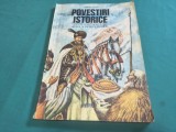 POVESTIRI ISTORICE * PENTRU COPII ȘI ȘCLOARI ȘOIMI AI PATRIEI ȘI PIONIERI * DUMITRU ALMAȘ * VOL. II * 1982 * 4 4 2