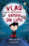 Cumpara ieftin Vlad, Cel Mai Nepriceput Vampir Din Lume (Tl), Anna Wilson - Editura Corint