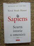 SAPIENS, SCURTA ISTORIE A OMENIRII - YUVAL NOAH HARARI