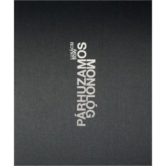 P&aacute;rhuzamos monol&oacute;g - Luk&aacute;csi &Aacute;kos