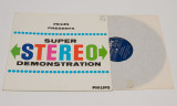 Philips Presents Super Stereo Demonstration - disc vinil vinyl LP NOU, Jazz