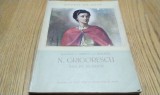 N. GRIGORESCU ANII DE UCENICIE - G. Oprescu, R. Niculescu - 1956, 131 p.