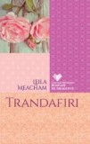 Trandafiri/Leila Meacham