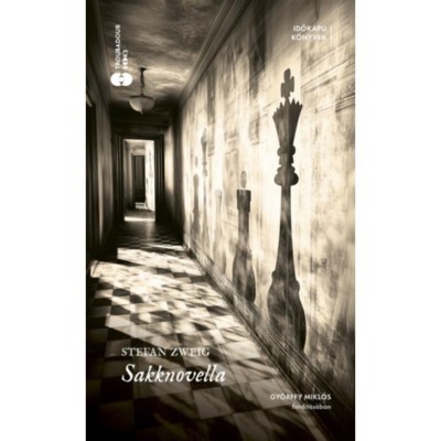 Sakknovella - (K&amp;uuml;l&amp;ouml;nleges kiad&amp;aacute;s) - Stefan Zweig foto