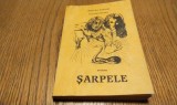 SARPELE - Mircea Eliade - Editura Casa de Cultura a Municipiului Sibiu, F.An, 192 p.