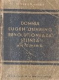 Domnul Eugen Duhring revolutioneaza stiinta (Anti-Duhring) , Editie 1946