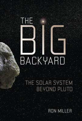 The Big Backyard: The Solar System Beyond Pluto foto