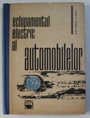 Echipamentul electric al automobilelor - Alex. Fransua foto