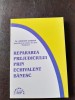 Repararea prejudiciului prin echivalent banesc - Adriana Corhan