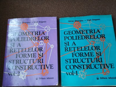 Geometria poliedrelor si a retelelor forme si structuri constructive ADRIAN GHEO foto