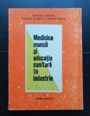 Medicina muncii și educația sanitară &icirc;n industrie. &Icirc;ndreptar metodic - Bernard Barhad, Vitalie Lisovschi (1986)