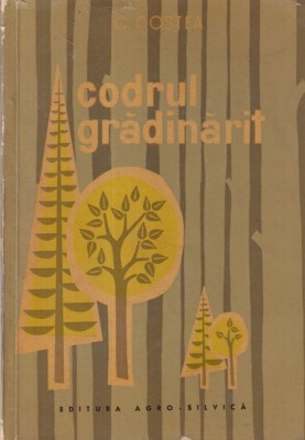 C. Costea - Codrul gradinarit foto