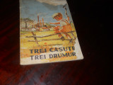 TREI CASUTE,TREI DRUMURI -TITEL CONSTANTINESCU,1963, Tineretului