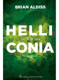 Cumpara ieftin Helliconia. Primavara | Brian Aldiss
