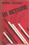 Cumpara ieftin Pavel Bojan In actiune editura Albatros 1982 carte veche literatura romana clasica proza coperta cartonata