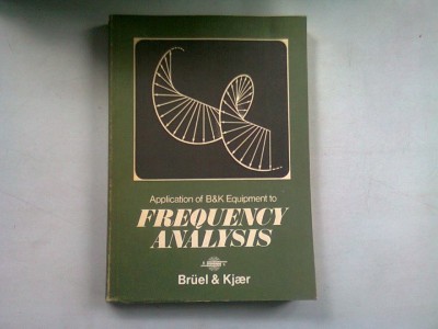 APPLICATION OF B&amp;amp;K EQUIPMENT FREQUENCY ANALYSIS - R.B RANDALL (APLICATIILE ECHIPAMENTELOR B&amp;amp;K IN NALIZA FRECVENTIALA) foto