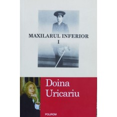 Maxilarul Inferior I - Doina Uricariu , X110