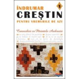 Indrumar crestin pentru vremurile de azi. Convorbiri cu Parintele Ambrozie. volumul 1 - pr. Ambrozie Iurasov