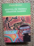 Egiptul pe vremea dinastiei Ramses - Pierre Montet