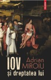 Iov si dreptatea lui - Adrian Miroiu