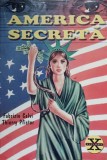 America Secreta - Fabrizio Calvi, Thierry Pfister, 1997, Editura Lucman, Carte Politica, Romana, Paperback