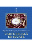 Cartea regala de bucate, Vol. 1, Curtea Veche