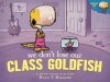 Penelope Rex Is Not Afraid of the Class Pet