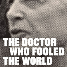 The Doctor Who Fooled the World: Science, Deception, and the War on Vaccines