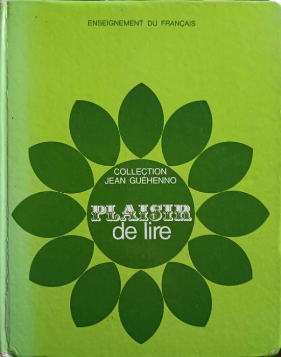 PLAISIR DE LIRE. ENSEIGNEMENT DU FRANCAIS-JEAN GUEHENNO SI COLAB.-248379