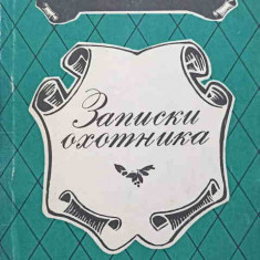POVESTIRILE UNUI VANATOR (IN LB. RUSA)-IVAN SERGHEEVICI TURGHENIEV