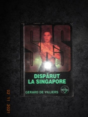 GERARD DE VILLIERS - DISPARUT LA SINGAPORE (Colectia SAS) foto