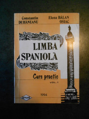 C. DUHANEANU, ELENA BALAN OSIAC - LIMBA SPANIOLA. CURS PRACTIC volumul 1 (1994) foto