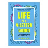Life Is a 4-Letter Word
