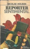 Reporter sentimental - Nicolae Holban